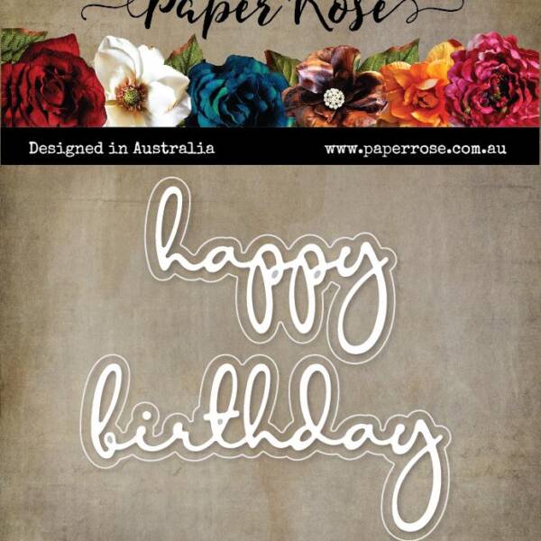 Paper Rose - Metal Dies - Happy Birthday Fine Script