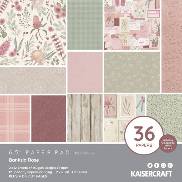 Kaisercraft - Banskia Rose - 6.5 x 6.5 Paper Pad