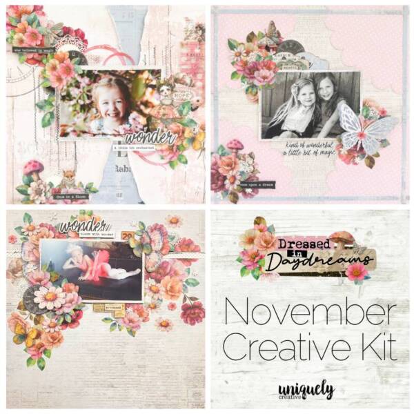 Scrapbook layouts made using the Dressed in Daydreams Creative Kit by Uniquely Creative featuring florals, soft pinks, and whimsical designs.