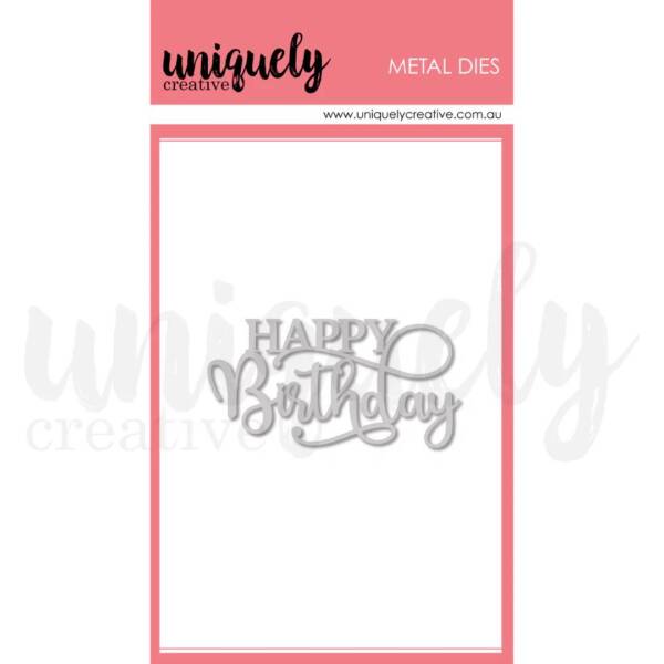 Uniquely Creative - Metal Die - Happy Birthday